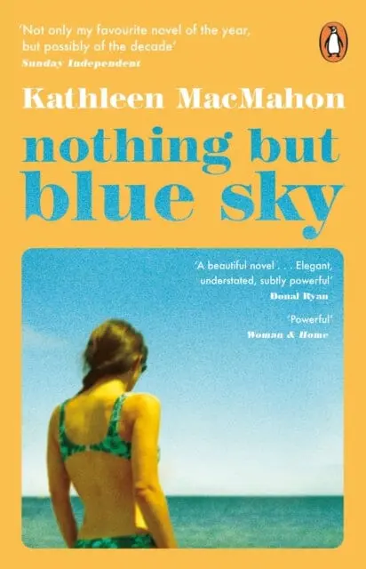 Nothing But Blue Sky By Kathleen Macmahon 1