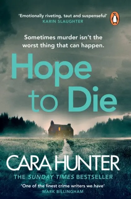 Hope To Die By Cara Hunter 1