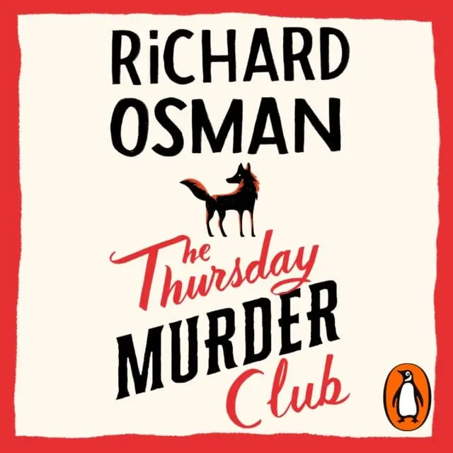 The Thursday Murder Club: (The Thursday Murder Club 1) By Richard Osman 1