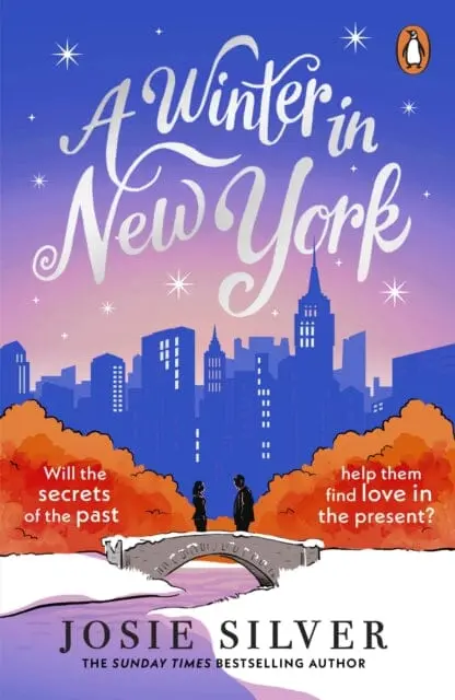 A Winter In New York : The Delicious New Wintery Romance From The Sunday Times Bestselling Author Of One Day In December By Josie Silver 1