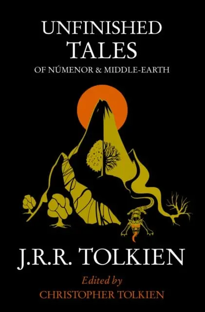 Unfinished Tales : Of Numenor And Middle-Earth 1