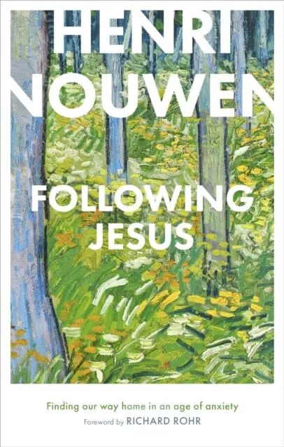 Following Jesus: Finding Our Way Home In An Age Of Anxiety 1