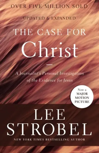 The Case For Christ  By Lee Strobel 1