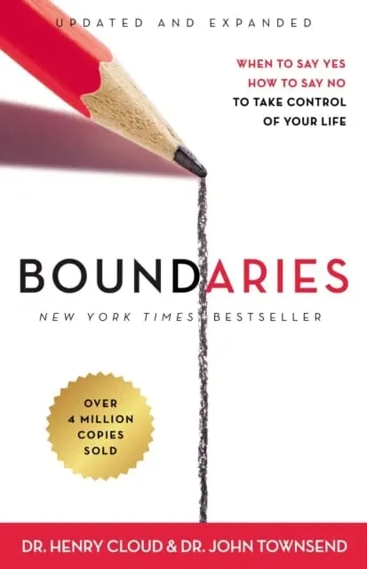 Boundaries Updated And Expanded Edition: When To Say Yes, How To Say No To Take Control Of Your Life By Dr. Henry Cloud 1