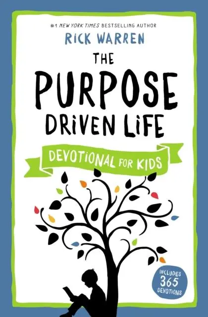 The Purpose Driven Life Devotional For Kids 1