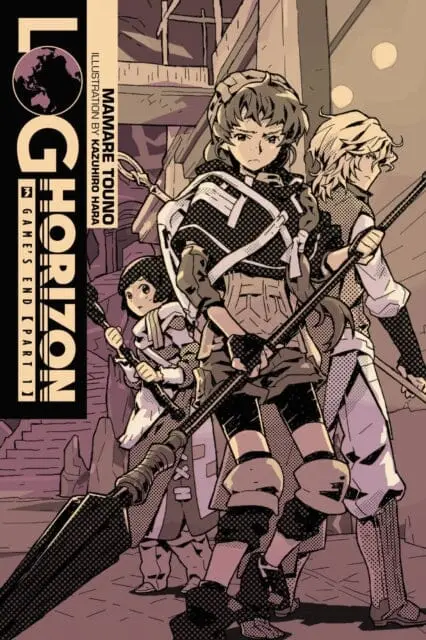 Log Horizon, Vol. 3 (Light Novel) : Game's End, Part 1 By Mamare Touno 1