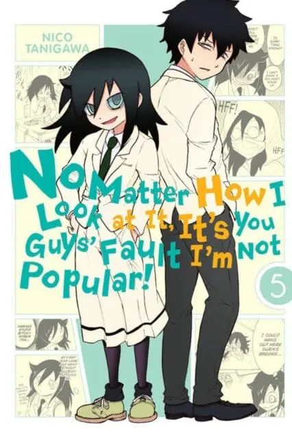 No Matter How I Look At It, It's You Guys' Fault I'm Not Popular!, Vol. 5 By Nico Tanigawa 1
