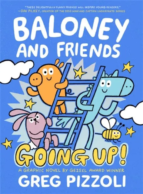 Baloney And Friends: Going Up! By Greg Pizzoli 1
