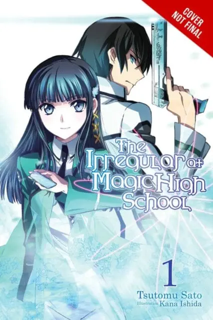 The Irregular At Magic High School, Vol. 1 (Light Novel) : Enrollment Arc, Part I By Tsutomu Satou 1