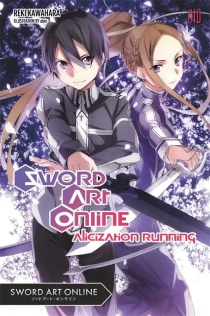 Sword Art Online 10 (Light Novel) : Alicization Running By Reki Kawahara 1
