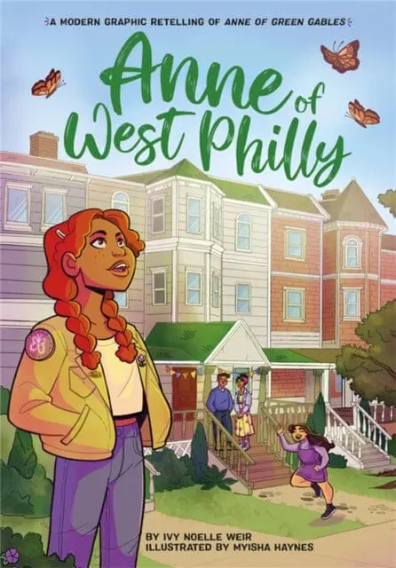 Anne Of West Philly : A Modern Graphic Retelling Of Anne Of Green Gables By Ivy N Weir 1