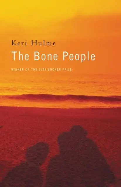 The Bone People By Keri Hulme 1