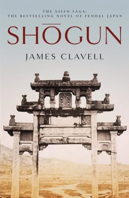 Shogun: The First Novel Of The Asian Saga By James Clavell 1