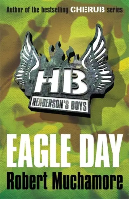 Henderson's Boys: Eagle Day : Book 2 1