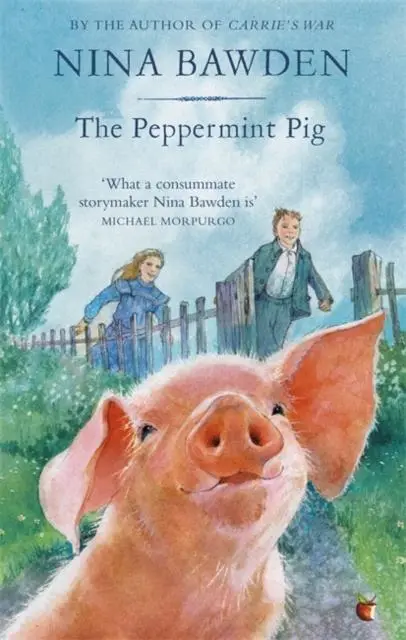 The Peppermint Pig : 'Warm And Funny, This Tale Of A Pint-Size Pig And The Family He Saves Will Take Up A Giant Space In Your Heart' Kiran Millwood Hargrave 1