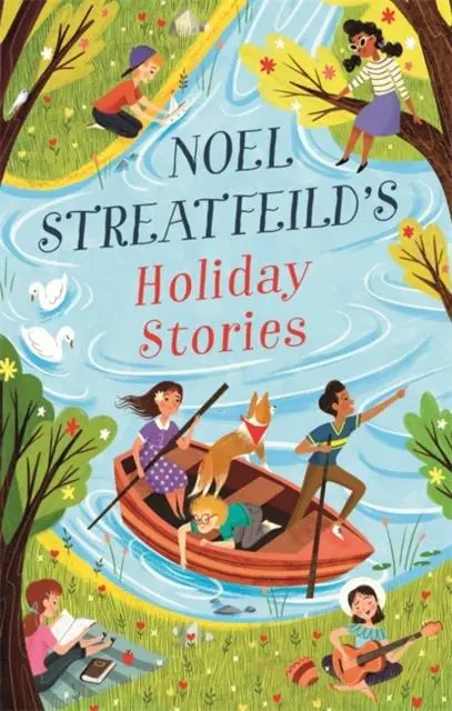 Noel Streatfeild's Holiday Stories : By The Author Of 'Ballet Shoes' 1