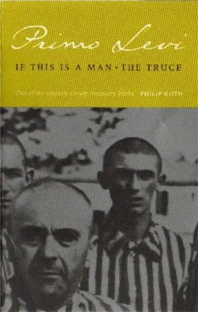 If This Is A Man/The Truce By Primo Levi 1