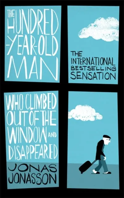 The Hundred-Year-Old Man Who Climbed Out Of The Window And Disappeared By Jonas Jonasson 1