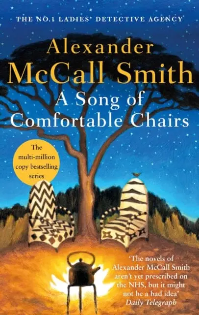 A Song Of Comfortable Chairs By Alexander Mccall Smith 1