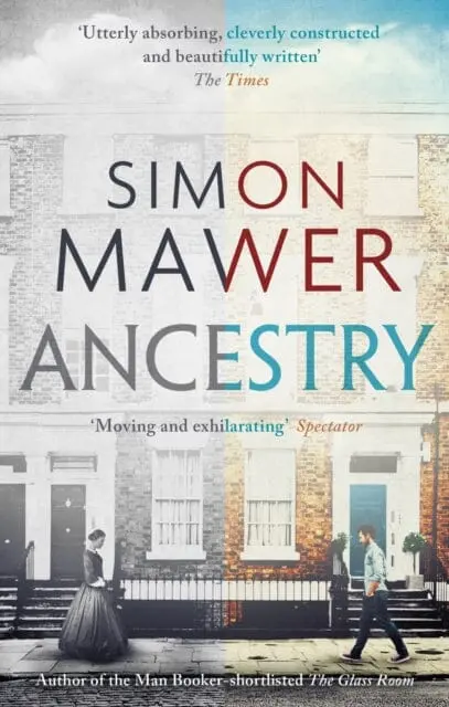 Ancestry : Shortlisted For The Walter Scott Prize For Historical Fiction By Simon Mawer 1