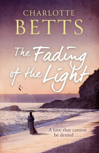 The Fading Of The Light By Charlotte Betts 1