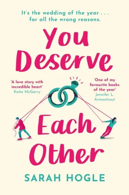 You Deserve Each Other By Sarah Hogle 1