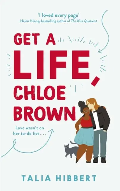Get A Life, Chloe Brown By Talia Hibbert 1
