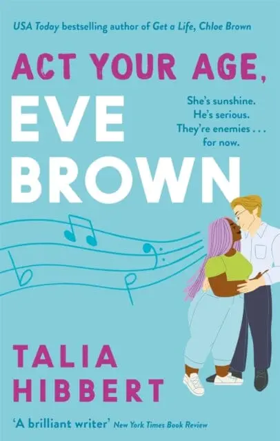 Act Your Age, Eve Brown By Talia Hibbert 1