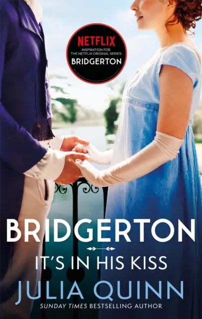 Bridgerton: It's In His Kiss (Book 7) By Julia Quinn 1