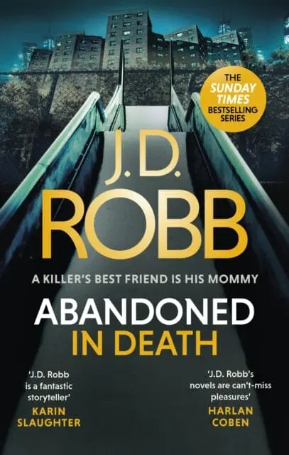 Abandoned In Death: An Eve Dallas Thriller (In Death 54) By J. D. Robb 1