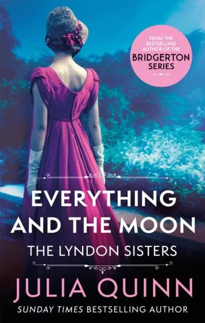 Everything And The Moon  By Julia Quinn 1