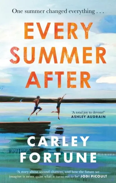 Every Summer After  By Carley Fortune 1