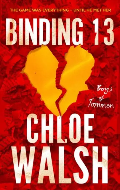 Binding 13 : Epic, Emotional And Addictive Romance From The Tiktok Phenomenon By Chloe Walsh 1