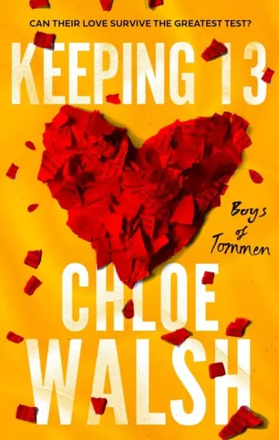 Keeping 13 : Epic, Emotional And Addictive Romance From The Tiktok Phenomenon By Chloe Walsh 1