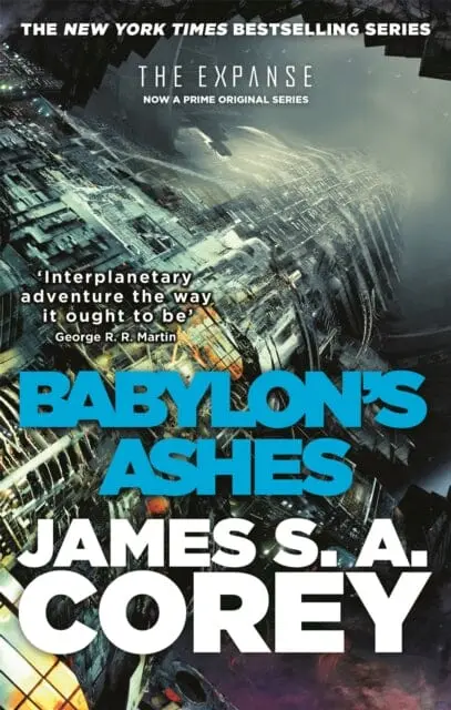 Babylon's Ashes: Book 6 Of The Expanse By James S. A. Corey 1