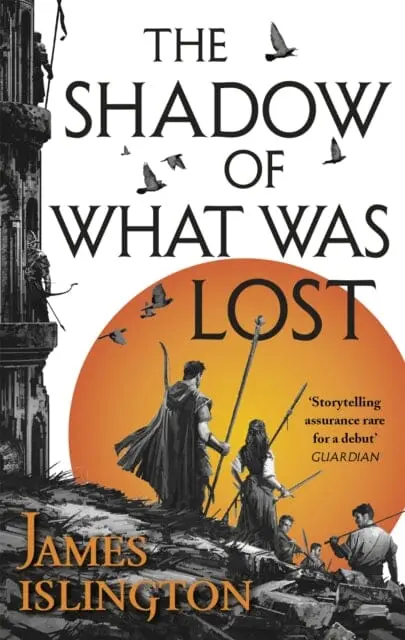 The Shadow Of What Was Lost: Book One Of The Licanius Trilogy By James Islington 1