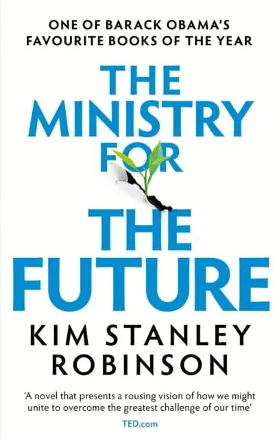 The Ministry For The Future By Kim Stanley Robinson 1