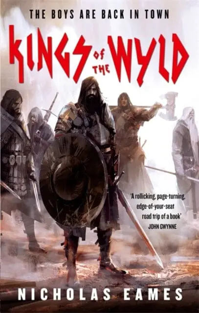 Kings Of The Wyld: The Band, Book One By Nicholas Eames 1