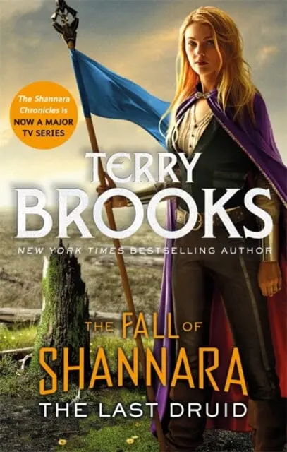 The Last Druid: Book Four Of The Fall Of Shannara By Terry Brooks 1