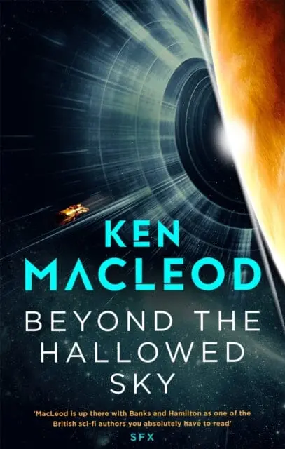 Beyond The Hallowed Sky: Book One Of The Lightspeed Trilogy By Ken Macleod 1