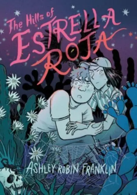 The Hills Of Estrella Roja By Ashley Robin Franklin 1