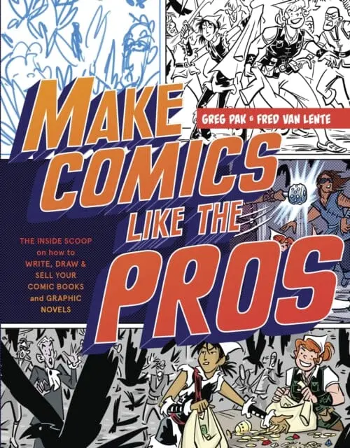 Make Comics Like The Pros By G Pak 1