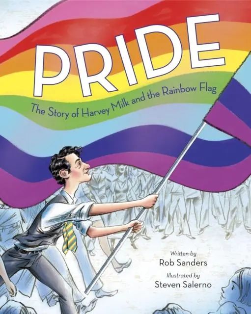 Pride : The Story Of Harvey Milk And The Rainbow Flag 1