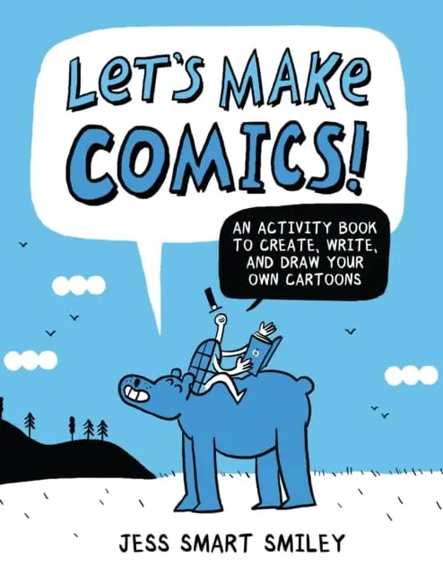 Let's Make Comics! By J Smiley 1