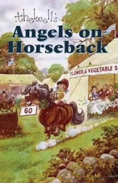 Angels On Horseback : And Elsewhere By Norman Thelwell 1