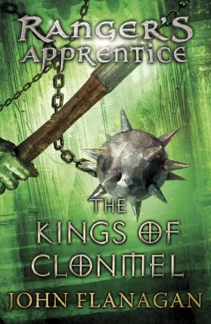 The Kings Of Clonmel (Ranger's Apprentice Book 8) 1