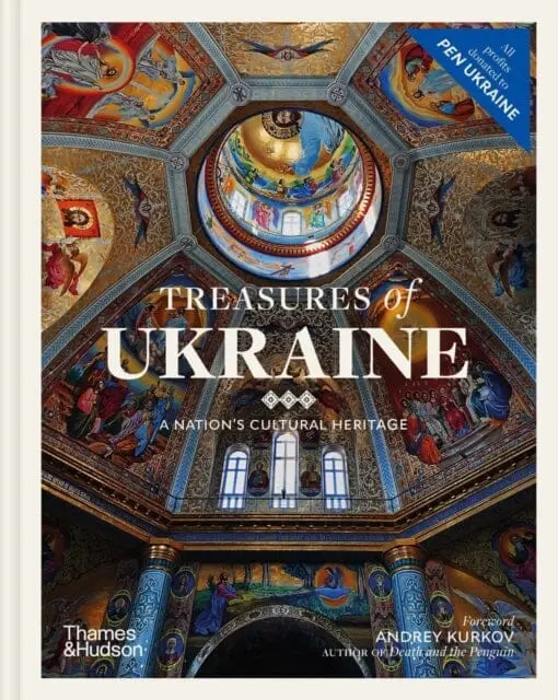 Treasures Of Ukraine : A Nation's Cultural Heritage 1