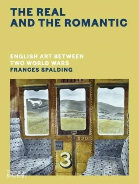 The Real And The Romantic: English Art Between Two World Wars - A Times Best Art Book Of 2022 1