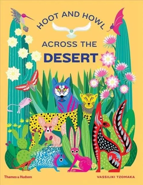 Hoot And Howl Across The Desert : Life In The World's Driest Deserts 1