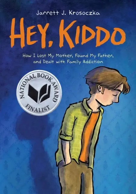 Hey Kiddo By Jarrett Krosoczka 1